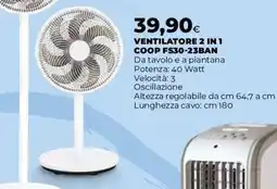Coop VENTILATORE 2 IN 1 COOP FS30-23BAN offerta