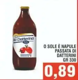 Bitar la Datterina O SOLE È NAPULE PASSATA DI DATTERINI offerta