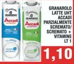 Bitar Granarolo Accadi Latte UHT Parzialmente Scremato/Scremato + Vitamine offerta