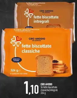 Ciro Amodio CIRO AMODIO 36 fette biscottate classiche/integrali offerta