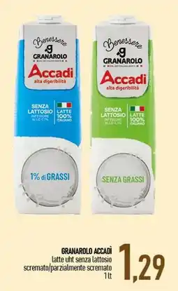 Ciro Amodio GRANAROLO ACCADI latte uht senza lattosio scremato/parzialmente scremato offerta
