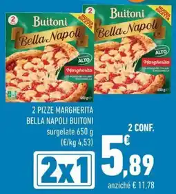 Conad Superstore 2 pizze margherita bella napoli Buitoni offerta