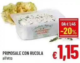 A&O Primosale con rucola offerta