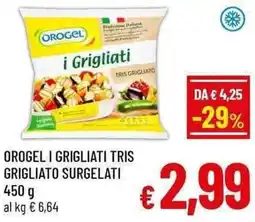 A&O Orogel i grigliati tris grigliato surgelati offerta