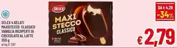 A&O Selex 4 gelati maxistecco classico vaniglia ricoperti di cioccolato al latte offerta