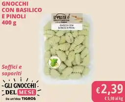 Tigros Gnocchi con basilico e pinoli offerta