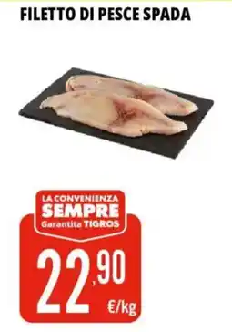 Tigros Filetto di pesce spada offerta