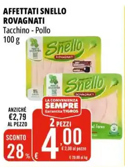 Tigros Affettati snello rovagnati offerta