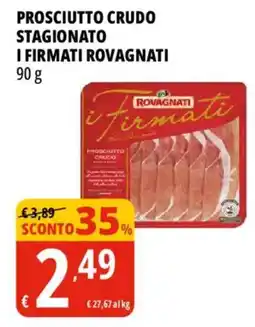 Tigros Prosciutto crudo stagionato i firmati rovagnati offerta