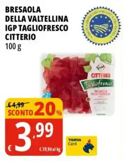 Tigros Bresaola della valtellina IGP tagliofresco citterio offerta