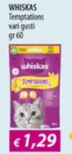 Acqua & Sapone WHISKAS Temptations offerta