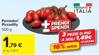 Carrefour Pomodori Piccadilly offerta
