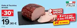 Carrefour Petto di Tacchino Arrosto offerta