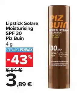 Carrefour Lipstick Solare Moisturising SPF 30 Piz Buin offerta