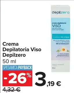 Carrefour Crema Depilatoria Viso Depilzero offerta