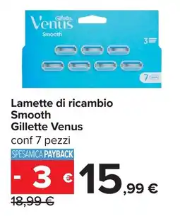 Carrefour Lamette di ricambio Smooth Gillette Venus offerta