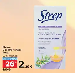Carrefour Strisce Depilatorie Viso Strep offerta