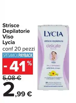 Carrefour Strisce Depilatorie Viso Lycia offerta