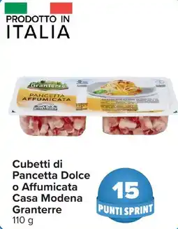 Carrefour Cubetti di Pancetta Dolce o Affumicata Casa Modena Granterre offerta