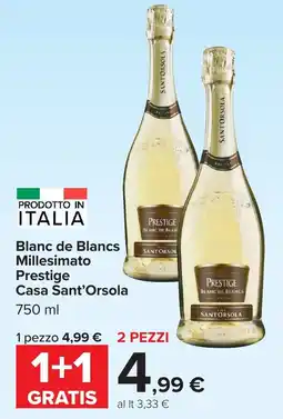 Carrefour Blanc de Blancs Millesimato Prestige Casa Sant’Orsola offerta