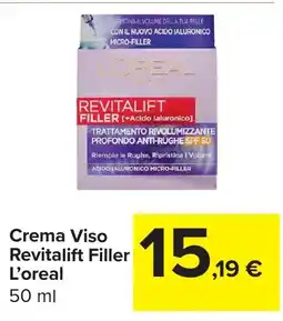 Carrefour Crema Viso Revitalift Filler L'oreal offerta