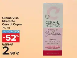 Carrefour Crema Viso Idratante Cera di Cupra offerta