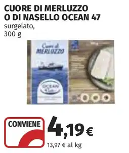 Coop Cuore di Merluzzo O Di Nasello Ocean 47 offerta
