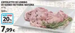 Coop COTOLETTE DI LOMBO DI SUINO FATTORIE NATURA offerta