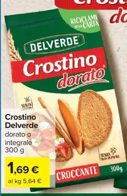 Carrefour Crostino Delverde dorato o integrale offerta