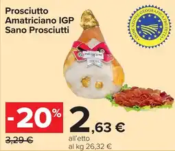 Carrefour Prosciutto Amatriciano IGP Sano Prosciutti offerta