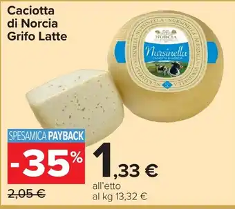 Carrefour Caciotta di Norcia Grifo Latte offerta