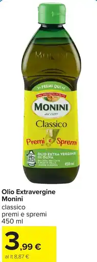 Carrefour Olio Extravergine Monini classico premi e spremi offerta