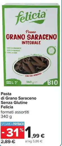 Carrefour Pasta di Grano Saraceno Senza Glutine Felicia offerta