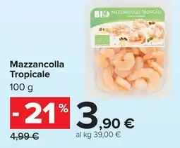 Carrefour Mazzancolla Tropicale offerta