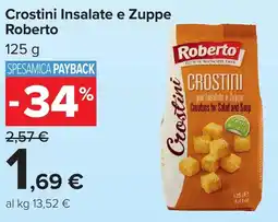 Carrefour Crostini Insalate e Zuppe Roberto offerta