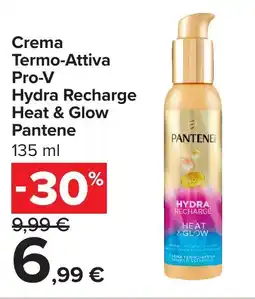 Carrefour Crema-Termo-Attiva Pro-V Hydra Recharge Heat & Glow Pantene offerta