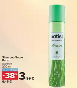 Carrefour Shampoo Secco Batist offerta