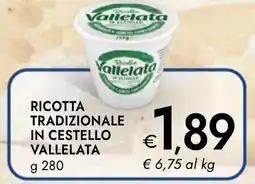 Bennet Ricotta tradizionale in cestello Vallelata offerta