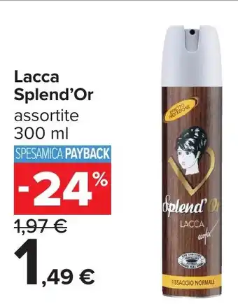 Carrefour Lacca Splend’Or offerta