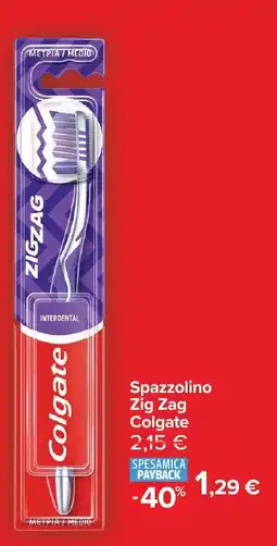 Carrefour Spazzolino Zig Zag Colgate offerta