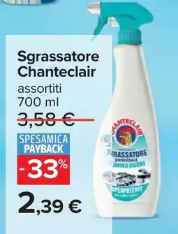 Carrefour Sgrassatore Chanteclair offerta