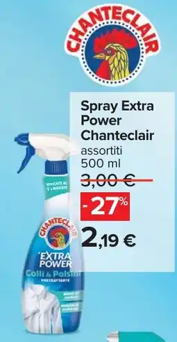 Carrefour Spray Extra Power Chanteclair offerta
