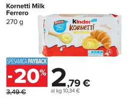 Carrefour Kornetti Milk Ferrero offerta