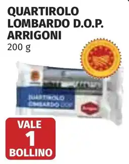 Coop Quartirolo Lombardo D.O.P. Arrigoni offerta