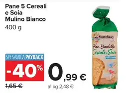 Carrefour Pane 5 Cereali e Soia Mulino Bianco offerta