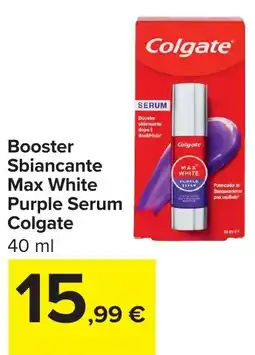 Carrefour Booster Sbiancante Max White Purple Serum Colgate offerta