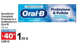 Carrefour Dentifricio Complete Protezione e Antibatterico Oral B offerta