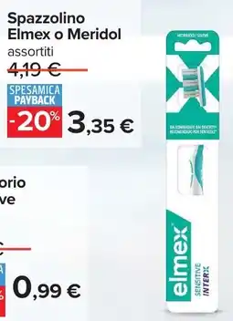 Carrefour Spazzolino Elmex o Meridol offerta