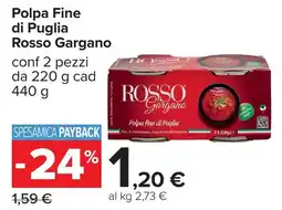 Carrefour Polpa Fine di Puglia Rosso Gargano offerta