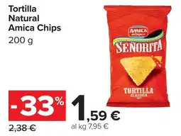 Carrefour Tortilla Natural Amica Chips offerta